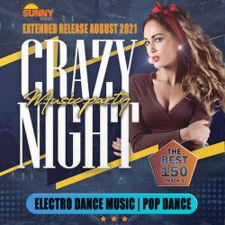 EDM Crazy Night Music Party (2021) Mp3 - Electro Dance, Pop Dance, Dance House!