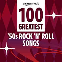 100 Greatest 50s Rock n Roll Songs (2022) - Pop, Rock n Roll