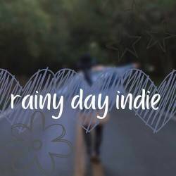 rainy day indie (2022) - Alternative, Indie Rock, Indie Pop