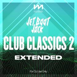 Mastermix Jet Boot Jack - Club Classics 2 - Extended (2023) - Club