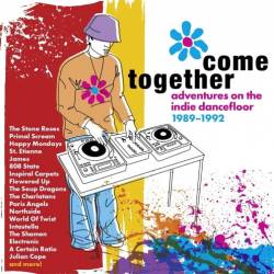 Come Together - Adventures On The Indie Dancefloor 1989-1992 (2023) - Pop