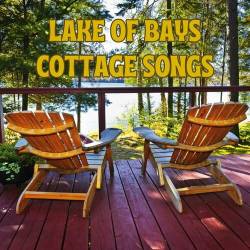 Lake of Bays Cottage Songs (2023) - Rock