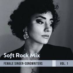 Soft Rock Mix (Female Singer-Songwriters Vol. 1) (2023) FLAC - Rock