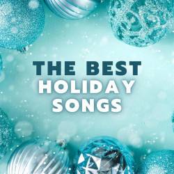 The Best Holiday Songs (2023) - Christmas, Holiday, Pop, Dance, Rock, Jazz, Swing