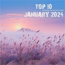 Top 10 January 2024 Emotional and Uplifting Trance (2024) - Trance, Uplifting Trance