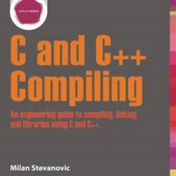 Advanced C and C++ Compiling