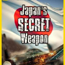    / Japan's Secret Weapon (2009) DVB-AVC