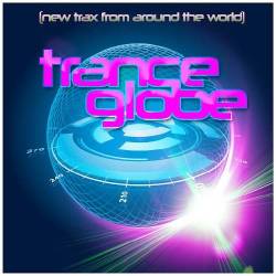 VA - Trance Globe (New Trax from Around the World) (2016)