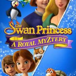  :   / The Swan Princess: A Royal Myztery (2018/WEB-DLRip)