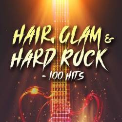 Hair, Glam and Hard Rock - 100 Hits (2021) Mp3 - Rock!