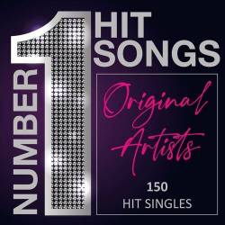 Number 1 Hit Songs - Original Artists - 150 Hit Singles (2022) MP3
