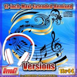 12-Inch-Maxi-Extended-Remixed Versions (001-025CD) (2021-2022) - Italo Disco, Euro Disco, Synthpop, Hi NRG, Disco