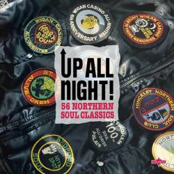 Up All Night! 56 Northern Soul Classics (2CD) (2022) - Northern Soul, Soul