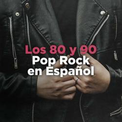 Los 80 y 90 Pop Rock en Espanol (2023) - Pop, Rock