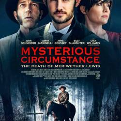  :    / Mysterious Circumstance: the Death of Meriwether Lewis (2022) WEB-DLRip / WEB-DL 1080p