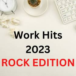 Work Hit 2023 - Rock Edition (2023) - Rock