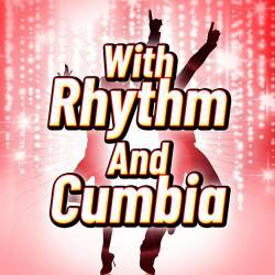 With Rhythm And Cumbia (2023) - Latin Music