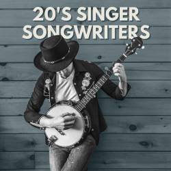 20s Singer Songwriters (2024) - Blues, Country, Folk