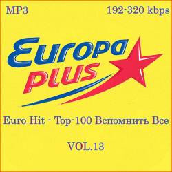 Europa Plus Euro Hit - Top-100   vol.13 (2014)