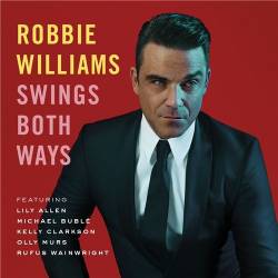 Robbie Williams - Swings Both Ways [2013] [DVD5]
