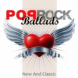 Pop Rock Ballads: New And Classic (2016)