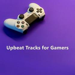 Up beat tracks for gamers (2022) - Pop, Rock, RnB, Dance