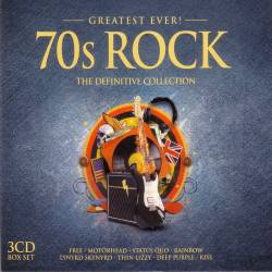 Greatest Ever 70s Rock The Definitive Collection (Box Set, 3CD) (2016) - Rock, Hard Rock, Heavy Metal