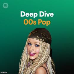 Deep Dive 00s Pop (2022) - Pop