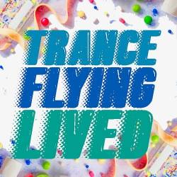 100 Trance Lived Flying (2022) - Trance