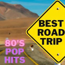 Best Road Trip 80s Pop Hits (2023) - Pop