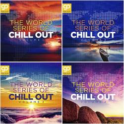 The World Series Of Chill Out Vol. 1-4 (2021) - Balearic, Chill Out, Ambient, Lounge, Trip Hop, Downtempo