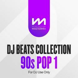 Mastermix DJ Beats Collection - 90s Pop 1 (2023) - Pop, Dance, RnB, Soul, Rock, Alternative, Rap, Hip Hop