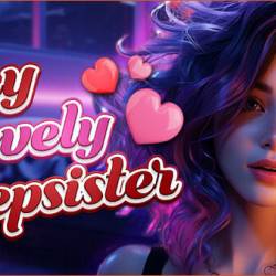    / My Lovely Stepsister (Completed) (2023) RUS/ENG/Multi/PC -  , Adult games, Sex games, Erotic quest,  , Big tits, Handjob, Vaginal Sex, Oral Sex, Creampie, Cheating, Exhibitionism, School Set