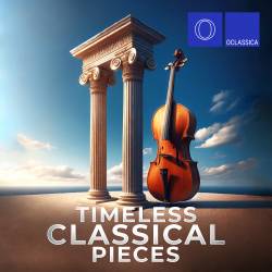 Timeless Classical Pieces (2024) FLAC - Classical