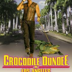    - / Crocodile Dundee in Los Angeles (2001) HDTVRip-AVC