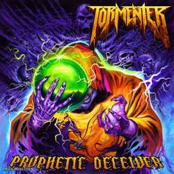 Tormenter - Prophetic Deceiver (2014)
