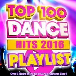 Top 100 Dance Hits Playlist (2016) MP3