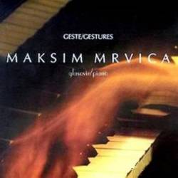 Maksim Mrvica - Geste/Gestures (1999)