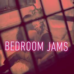 Bedroom Jams (2021) Mp3 - Pop, RnB, Soul!