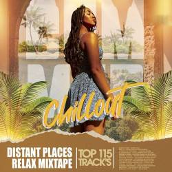 Summer Chillout: Distant Places Relax Mix (2022) Mp3 - Chillout, Lounge, Relax, Downtempo, Instrumental!