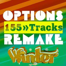 Options Remake 155 Tracks New Winter 2022 (2022) - Funky, Soulful, Jackin, Tribal, Electronica, Deep Tech, Progressive, Groove, Future House