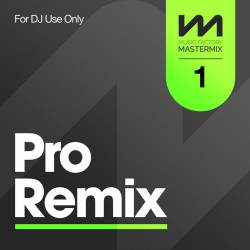 Mastermix Pro Remix Vol. 1 (2022) - Club, Dance, House, Remix
