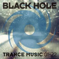 Black Hole Trance Music 01-22 (2022) - Electronic, Trance, Progressive Trance, Uplifting Trance