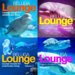 Beluga Lounge Vol. 1-4 (AAC) - Lounge, Chillout, Downtempo, Instrumental!
