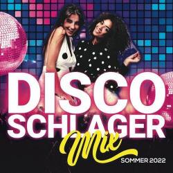 Disco Schlager Mix Sommer (2022) MP3