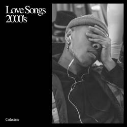 Love songs 2000s (2023) - Pop, Rock, RnB, Dance