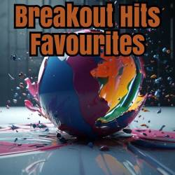 Breakout Hits - Favourites (2023) - Pop, Rock, RnB, Dance