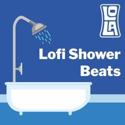 Lofi Shower Beats by Lola (2023) - Alternative