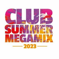 Club Summer Megamix 2023 (2023) - Club, Dance, House, Electronic