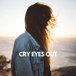 Cry Eyes Out (2023) - Pop, RnB